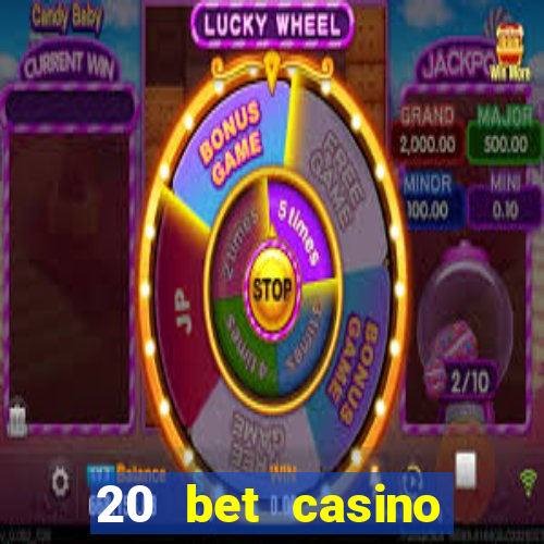 20 bet casino bonus code