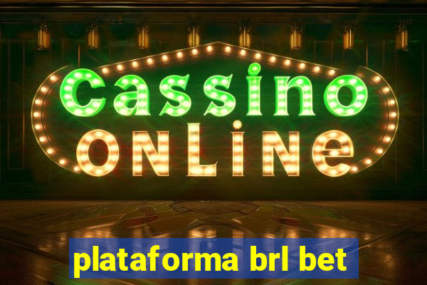 plataforma brl bet