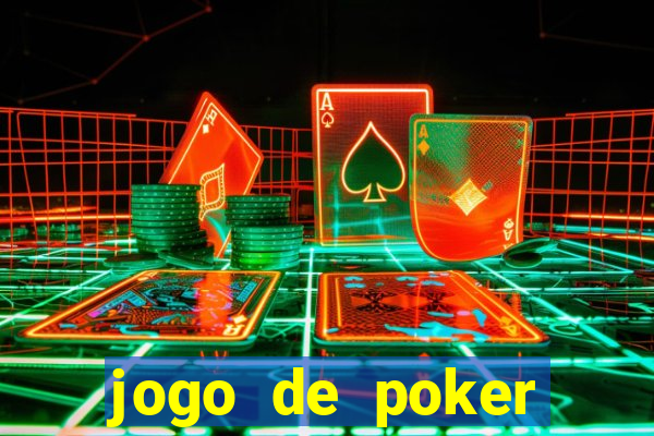 jogo de poker valendo dinheiro