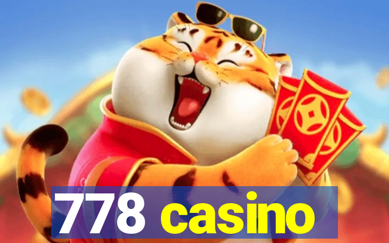 778 casino