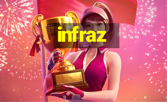 infraz