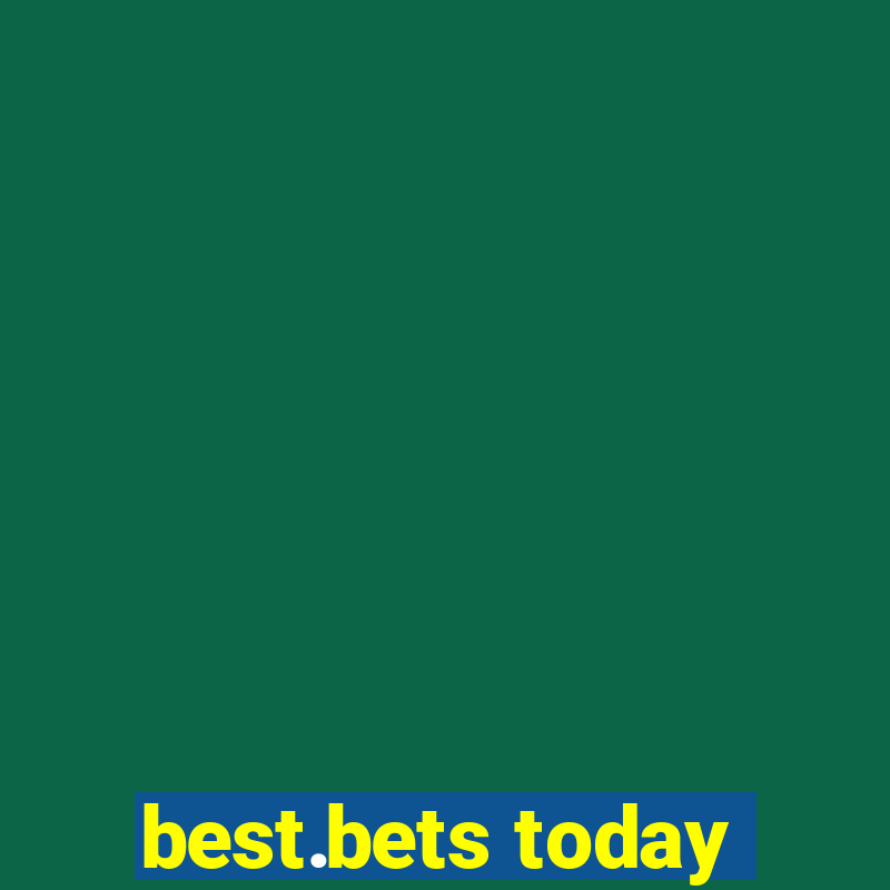 best.bets today