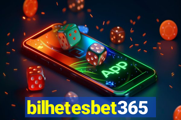 bilhetesbet365