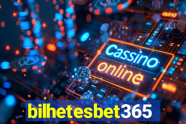 bilhetesbet365