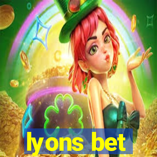 lyons bet