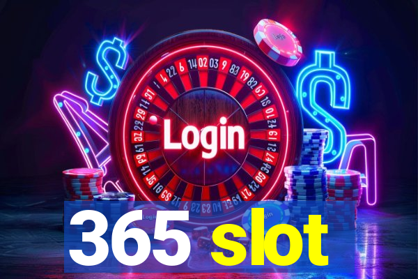 365 slot