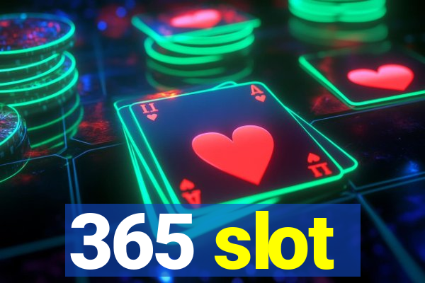 365 slot