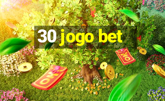 30 jogo bet