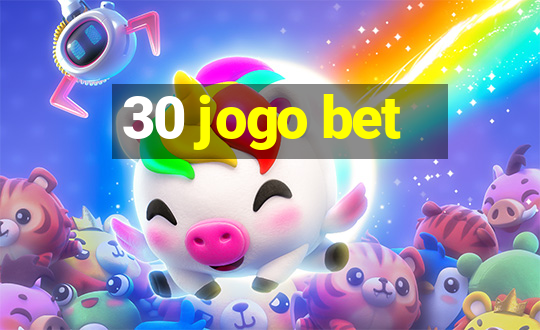 30 jogo bet