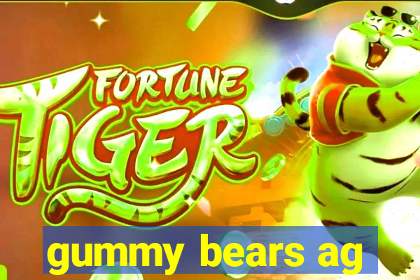 gummy bears ag