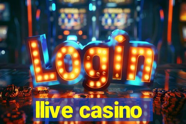 llive casino