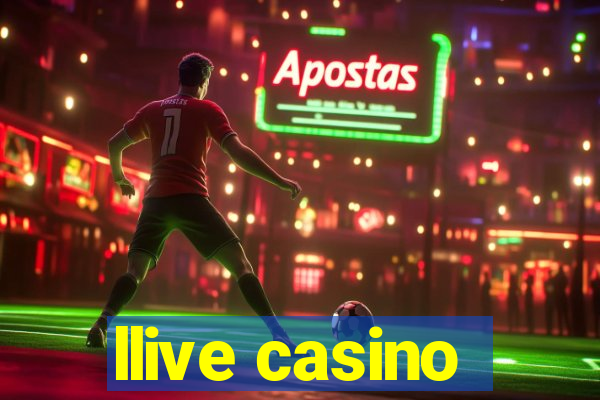 llive casino