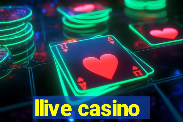 llive casino