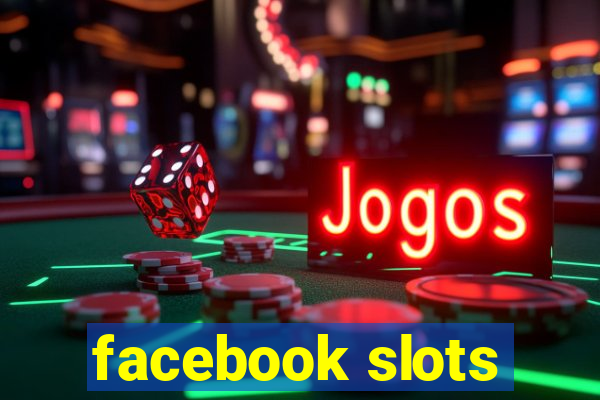 facebook slots