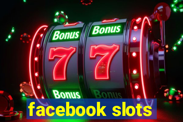 facebook slots