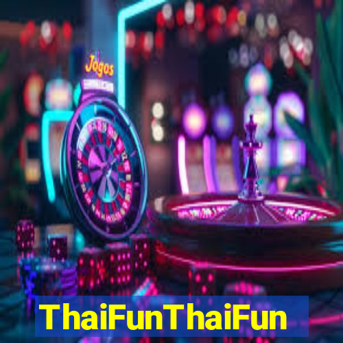 ThaiFunThaiFun