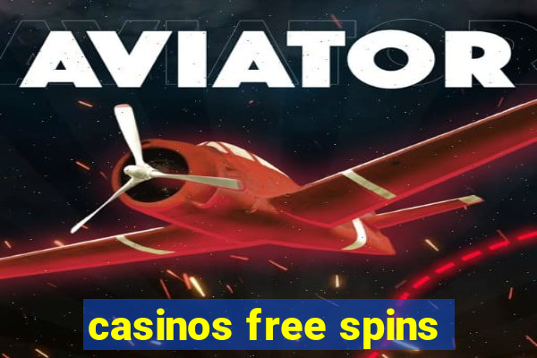 casinos free spins