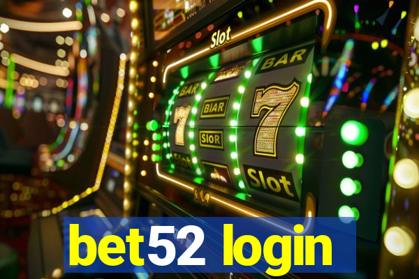 bet52 login