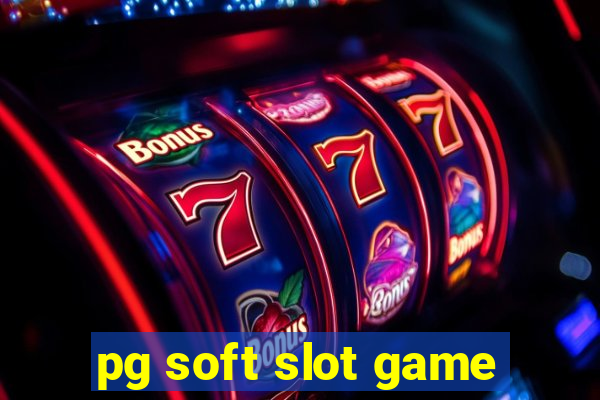 pg soft slot game