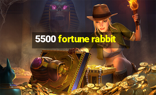 5500 fortune rabbit