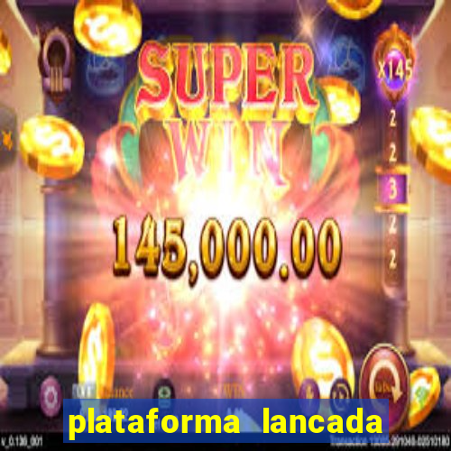 plataforma lancada hoje slots