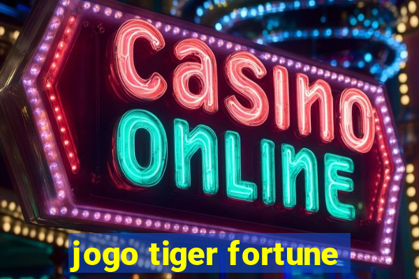 jogo tiger fortune