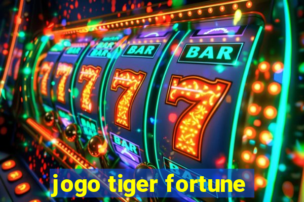 jogo tiger fortune