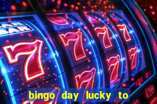 bingo day lucky to win gcash