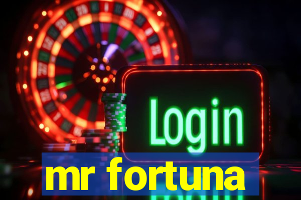 mr fortuna