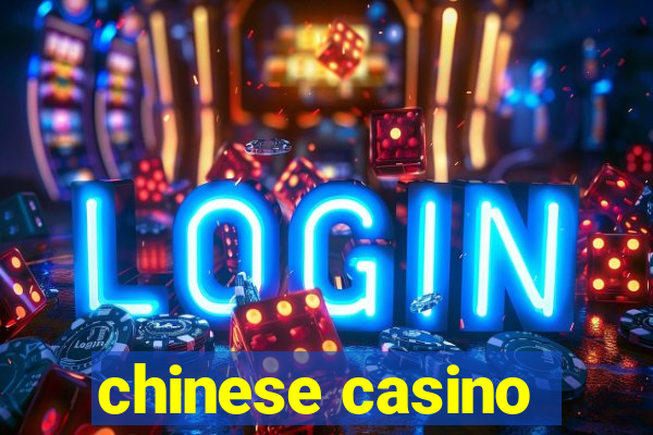 chinese casino