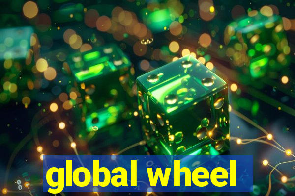 global wheel