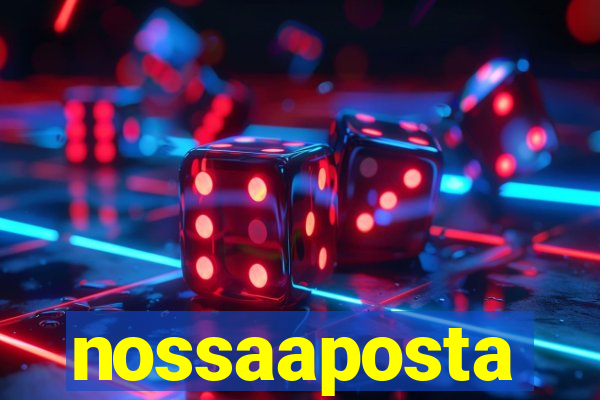 nossaaposta