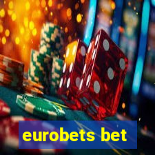 eurobets bet