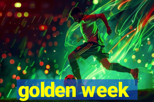 golden week