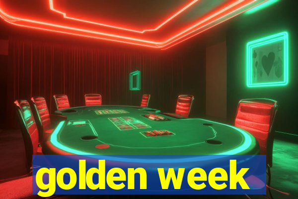 golden week