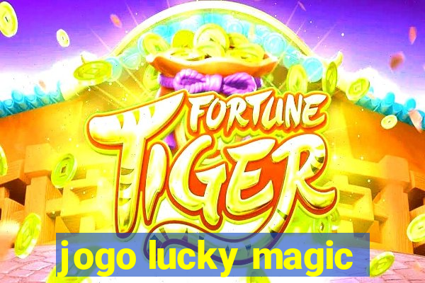 jogo lucky magic