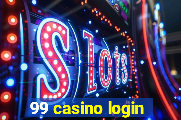 99 casino login