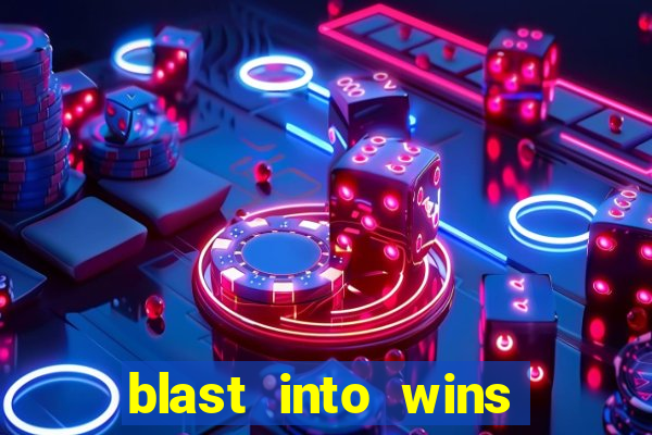 blast into wins slot quest