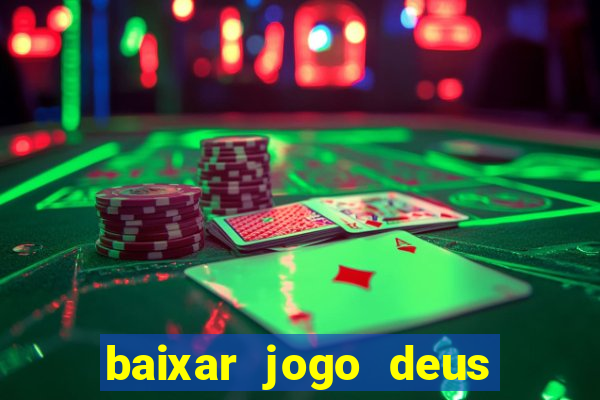 baixar jogo deus da guerra