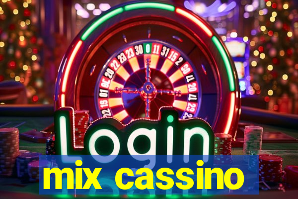 mix cassino