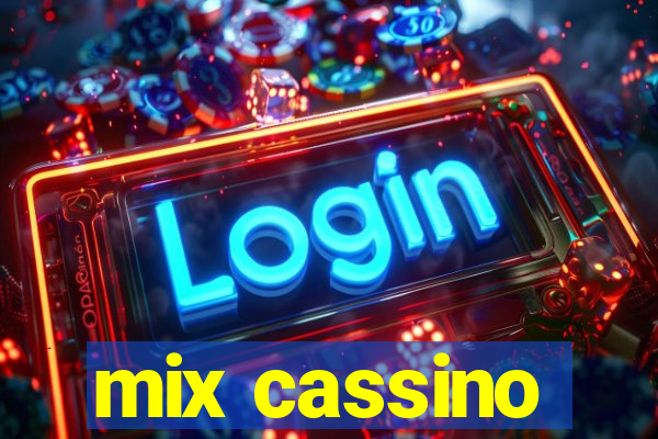 mix cassino