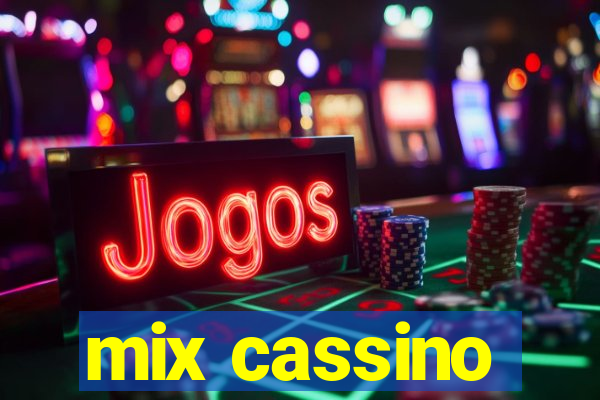 mix cassino