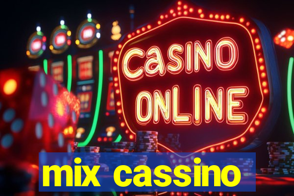 mix cassino