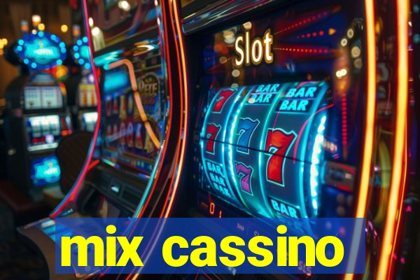 mix cassino