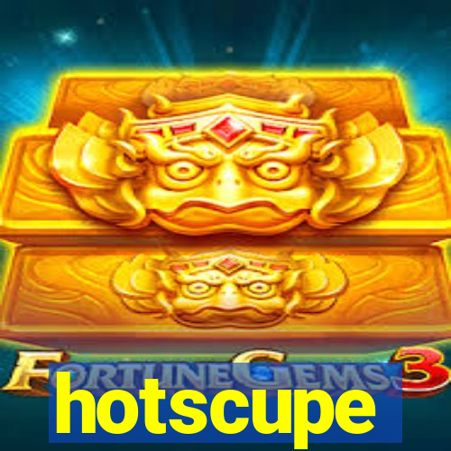 hotscupe