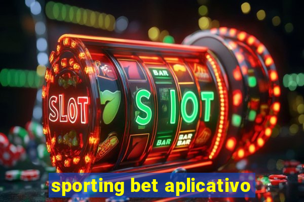 sporting bet aplicativo