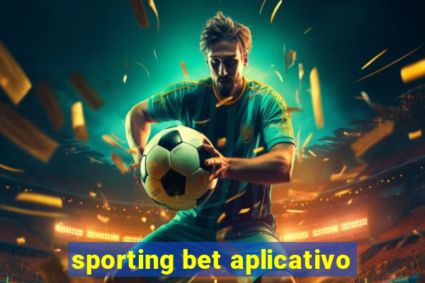 sporting bet aplicativo