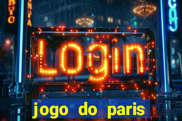 jogo do paris saint germain hoje ao vivo