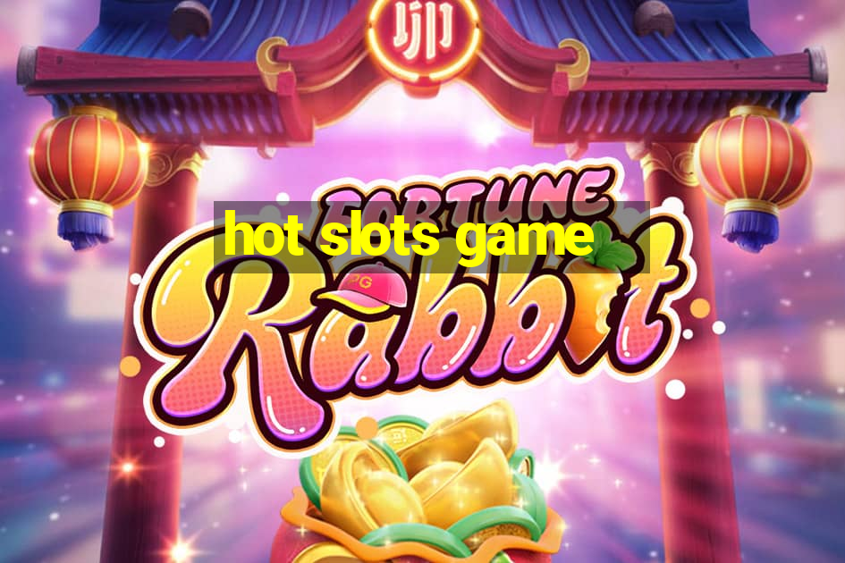 hot slots game