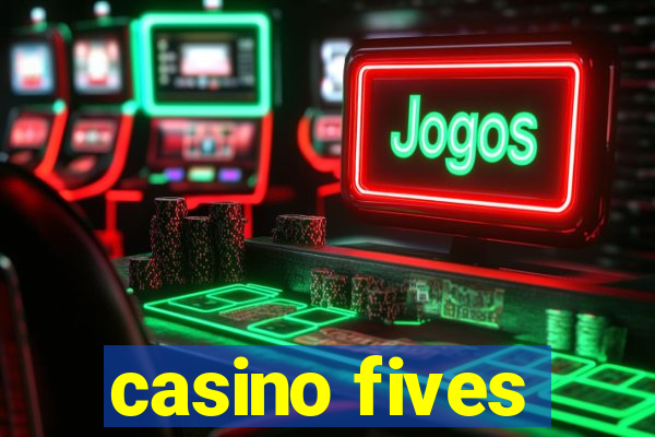 casino fives